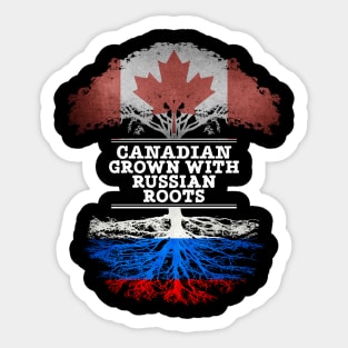 Canadian Grown With Russian Roots - Gift for Russian With Roots From Russia Sticker